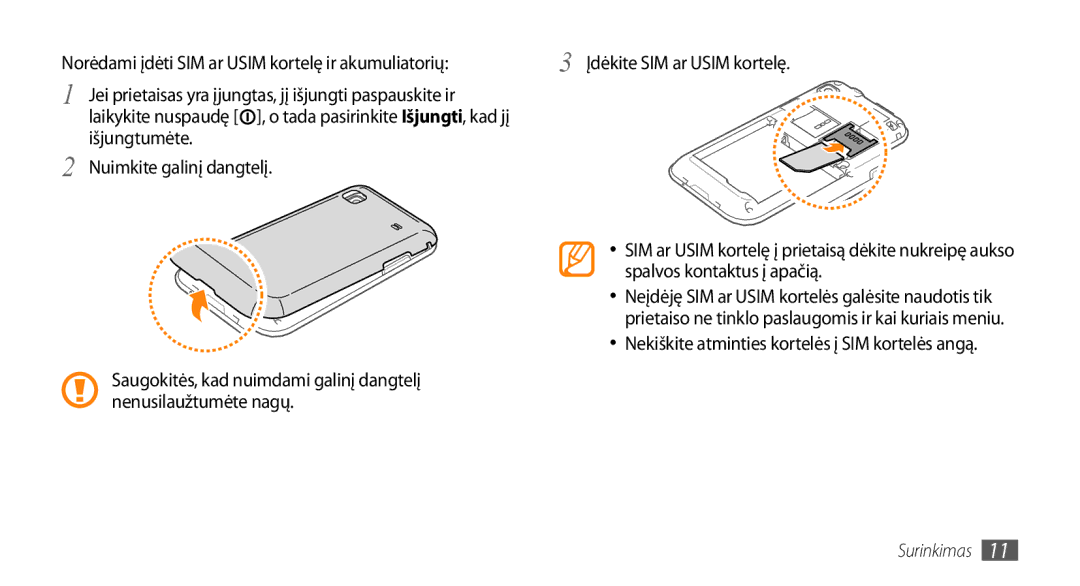 Samsung GT-I9003MKDSEB, GT-I9003ISDSEB manual Išjungtumėte Nuimkite galinį dangtelį 