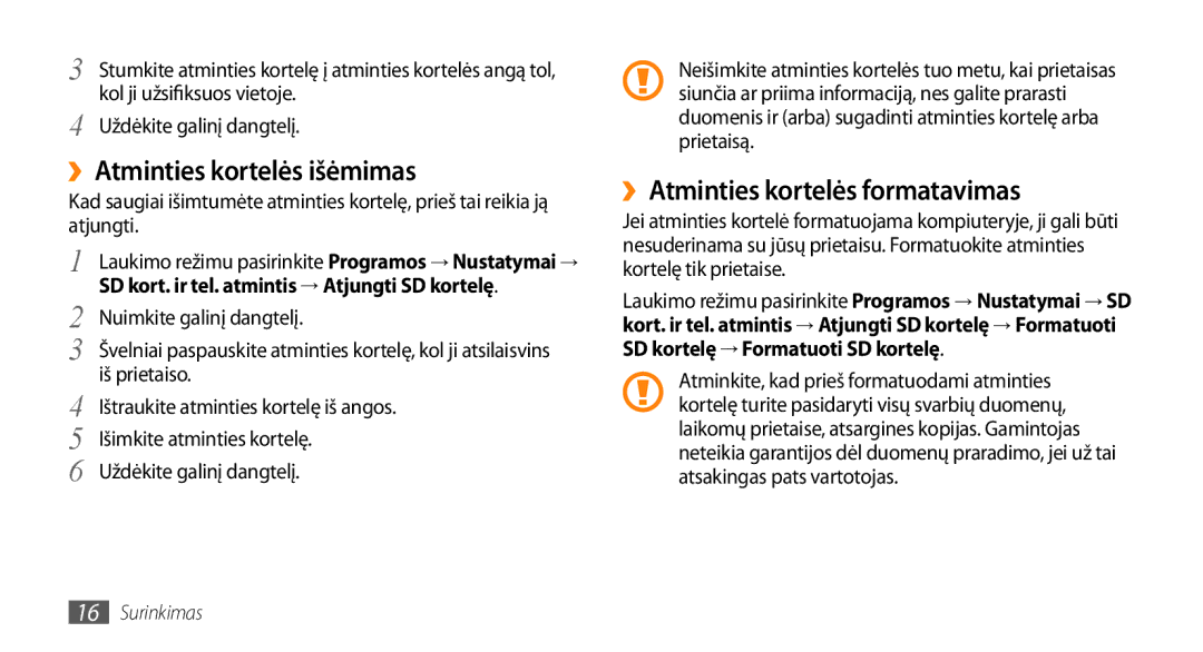 Samsung GT-I9003ISDSEB manual ››Atminties kortelės išėmimas, ››Atminties kortelės formatavimas, Kol ji užsifiksuos vietoje 