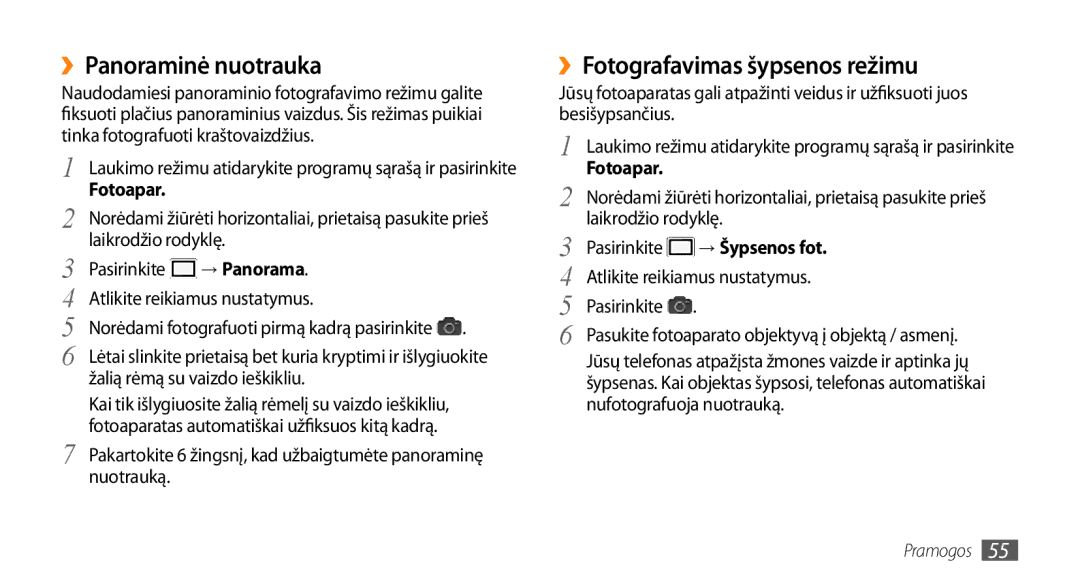 Samsung GT-I9003MKDSEB, GT-I9003ISDSEB manual ››Panoraminė nuotrauka, ››Fotografavimas šypsenos režimu, → Panorama 
