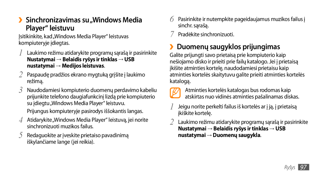 Samsung GT-I9003MKDSEB manual Player leistuvu, ››Duomenų saugyklos prijungimas, ››Sinchronizavimas su„Windows Media 