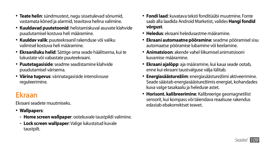 Samsung GT-I9003MKDSEB manual Värina tugevus värinatagasiside intensiivsuse reguleerimine, Ekraani seadete muutmiseks 