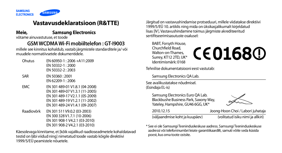 Samsung GT-I9003MKDSEB, GT-I9003ISDSEB manual Vastavusdeklaratsioon R&TTE, Meie, GSM Wcdma Wi-Fi mobiiltelefon GT-I9003 