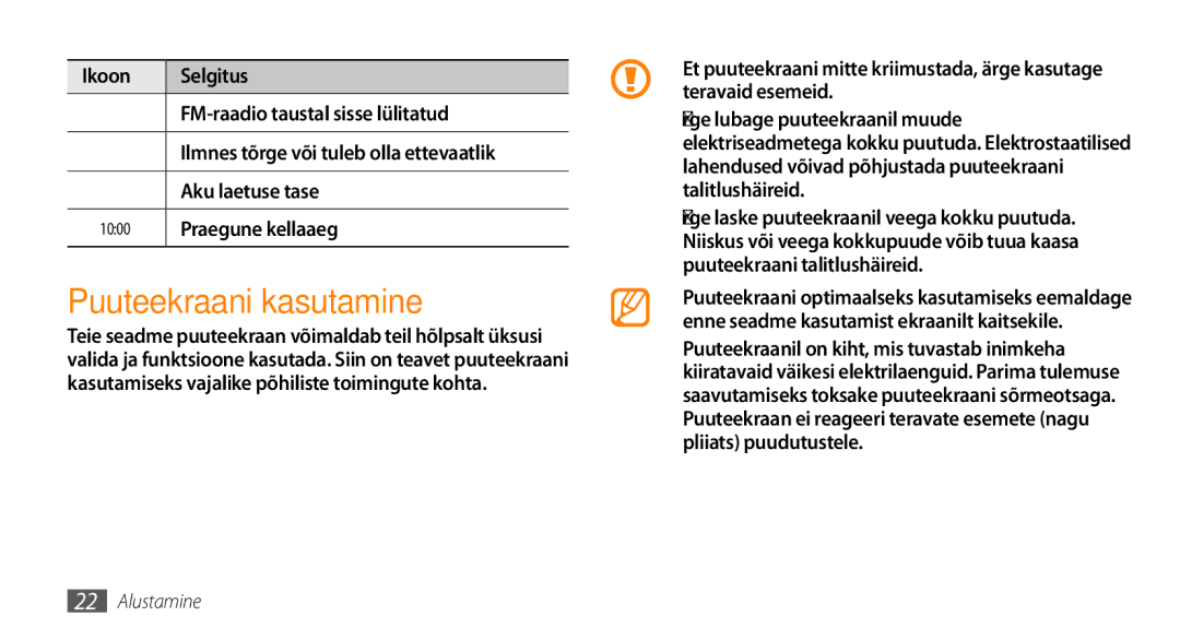 Samsung GT-I9003ISDSEB, GT-I9003MKDSEB manual Puuteekraani kasutamine, Praegune kellaaeg 