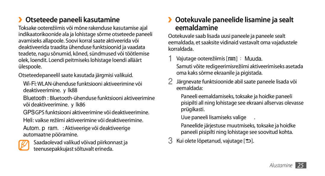 Samsung GT-I9003MKDSEB manual ››Otseteede paneeli kasutamine, ››Ootekuvale paneelide lisamine ja sealt eemaldamine 