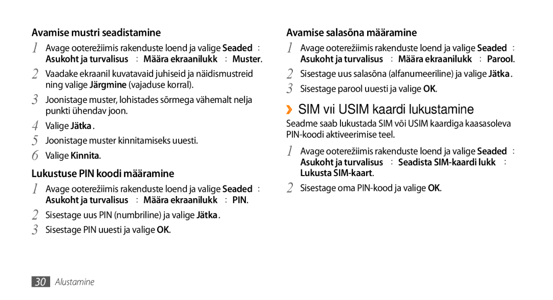 Samsung GT-I9003ISDSEB manual ››SIM või Usim kaardi lukustamine, Sisestage PIN uuesti ja valige OK, Lukusta SIM-kaart 