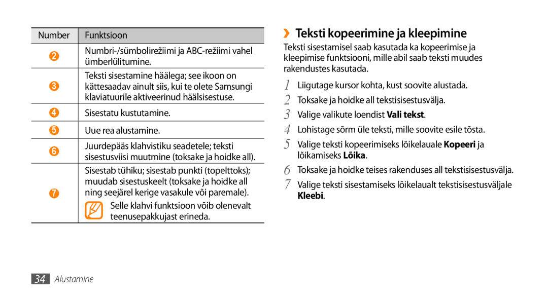 Samsung GT-I9003ISDSEB, GT-I9003MKDSEB manual ››Teksti kopeerimine ja kleepimine, Kleebi 