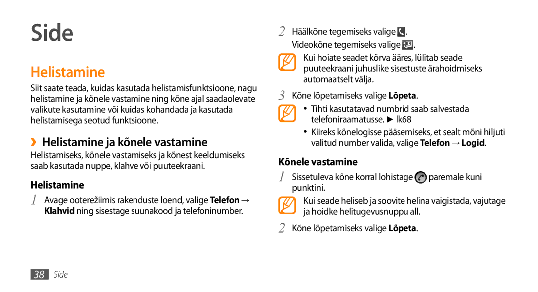 Samsung GT-I9003ISDSEB manual Side, ››Helistamine ja kõnele vastamine, Kõne lõpetamiseks valige Lõpeta, Punktini 