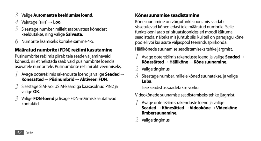 Samsung GT-I9003ISDSEB Määratud numbrite FDN režiimi kasutamine, Valige tingimus, Luba, Teie seadistus saadetakse võrku 