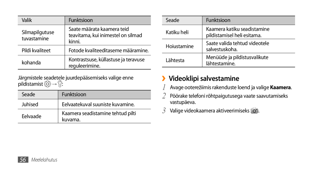 Samsung GT-I9003ISDSEB, GT-I9003MKDSEB manual ››Videoklipi salvestamine 