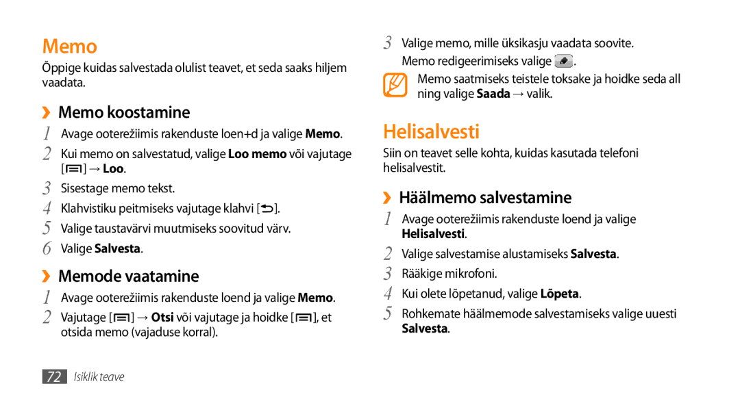 Samsung GT-I9003ISDSEB, GT-I9003MKDSEB Helisalvesti, ››Memo koostamine, ››Memode vaatamine, ››Häälmemo salvestamine 