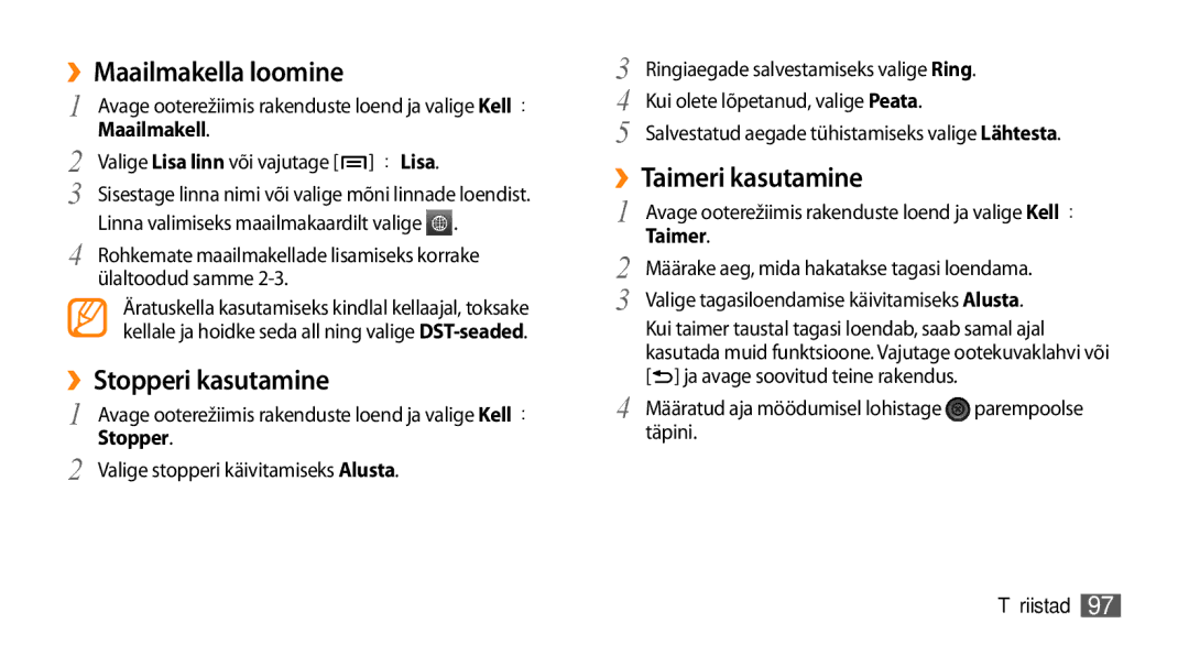 Samsung GT-I9003MKDSEB, GT-I9003ISDSEB manual ››Maailmakella loomine, ››Stopperi kasutamine 