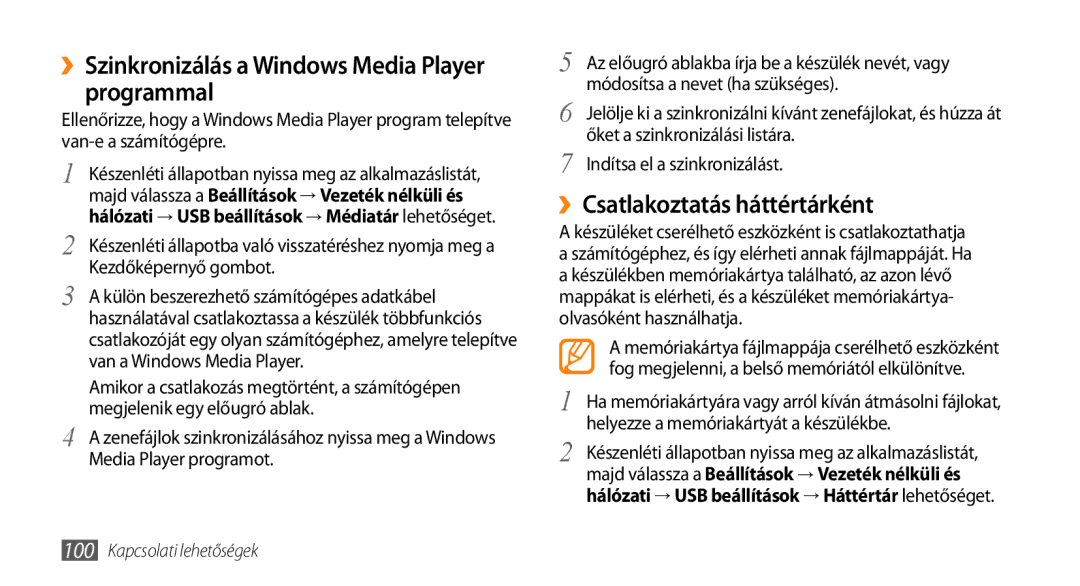 Samsung GT-I9003MKDDBT, GT-I9003MKDATO ››Szinkronizálás a Windows Media Player programmal, ››Csatlakoztatás háttértárként 