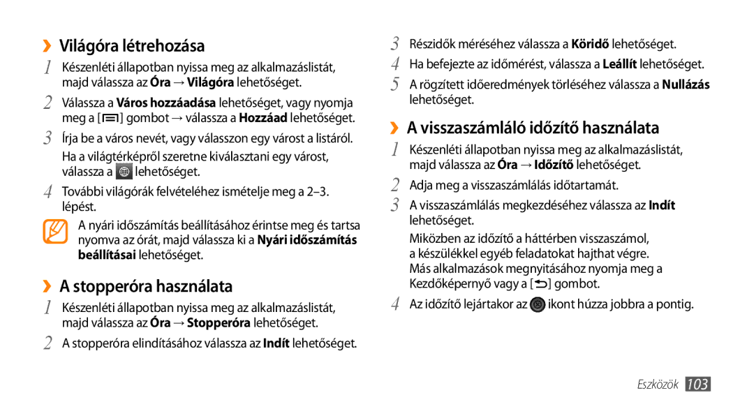 Samsung GT-I9003MKDITV manual ››Világóra létrehozása, ››A stopperóra használata, ››A visszaszámláló időzítő használata 