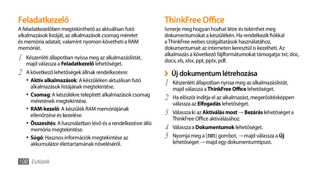 Samsung GT-I9003MKDXEO, GT-I9003MKDATO, GT-I9003MKDDBT manual Feladatkezelő, ThinkFree Office, ››Új dokumentum létrehozása 