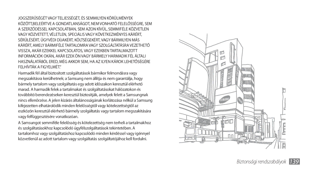 Samsung GT-I9003MKDPAN, GT-I9003MKDATO, GT-I9003MKDDBT, GT-I9003ISDITV, GT-I9003NKDITV manual Biztonsági rendszabályok 