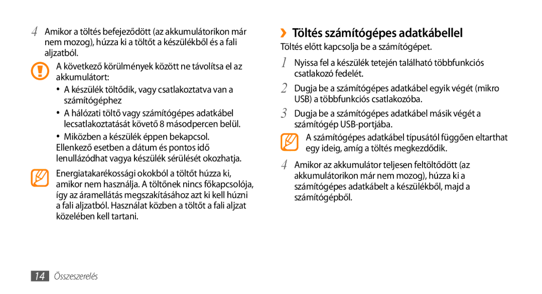 Samsung GT-I9003NKDITV, GT-I9003MKDATO manual ››Töltés számítógépes adatkábellel, Töltés előtt kapcsolja be a számítógépet 