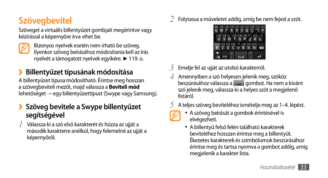 Samsung GT-I9003MKDATO, GT-I9003MKDDBT, GT-I9003ISDITV, GT-I9003NKDITV Szövegbevitel, ››Billentyűzet típusának módosítása 