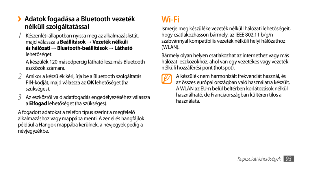 Samsung GT-I9003MKDBGL manual Wi-Fi, És hálózati → Bluetooth-beállítások → Látható lehetőséget, Eszközök számára, Szükséges 