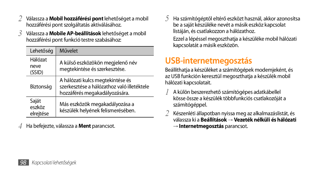 Samsung GT-I9003MKDXEH, GT-I9003MKDATO, GT-I9003MKDDBT, GT-I9003ISDITV USB-internetmegosztás, → Internetmegosztás parancsot 