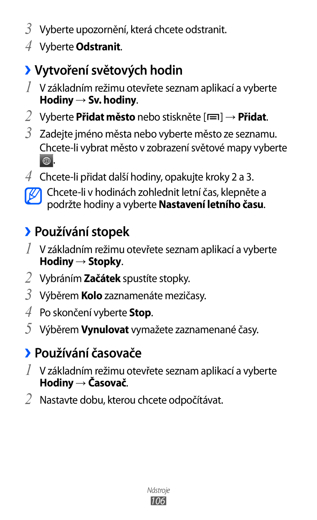 Samsung GT-I9003MKDXEZ, GT-I9003MKDO2C manual ››Vytvoření světových hodin, ››Používání stopek, ››Používání časovače 