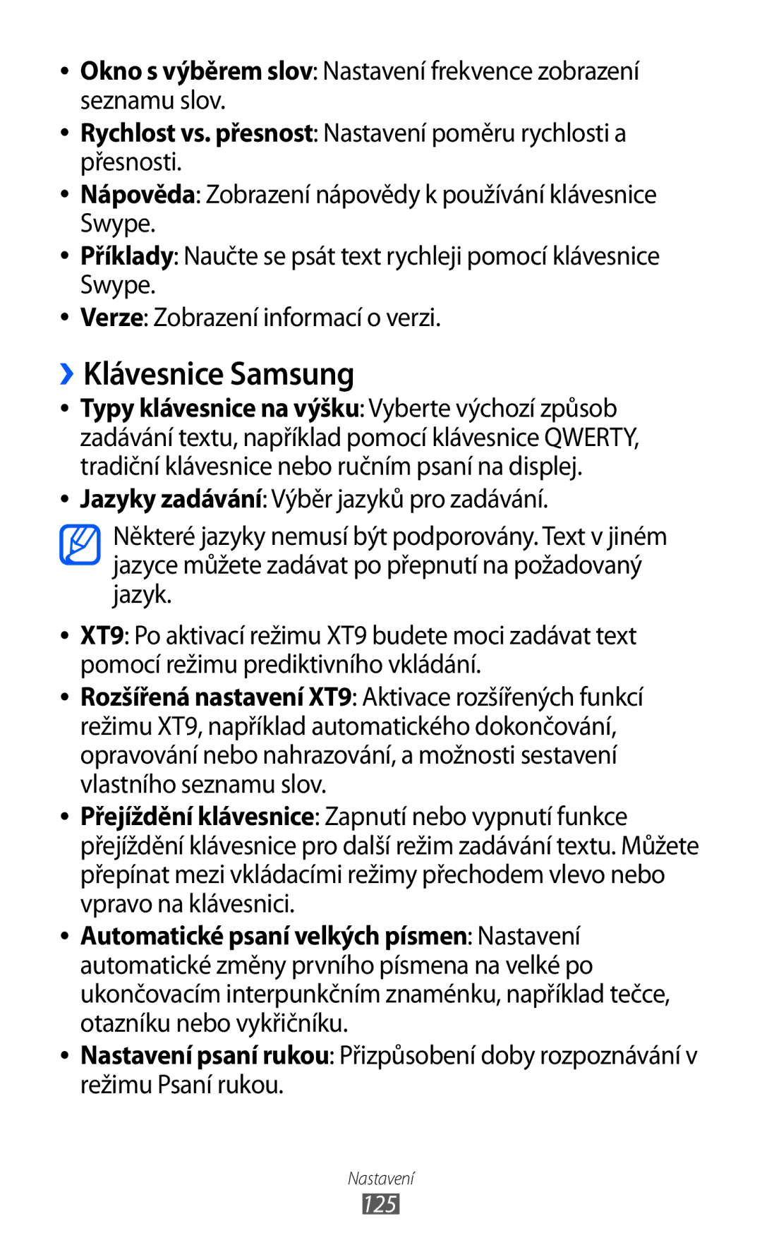 Samsung GT-I9003MKDXSK, GT-I9003MKDO2C ››Klávesnice Samsung, Rychlost vs. přesnost Nastavení poměru rychlosti a přesnosti 