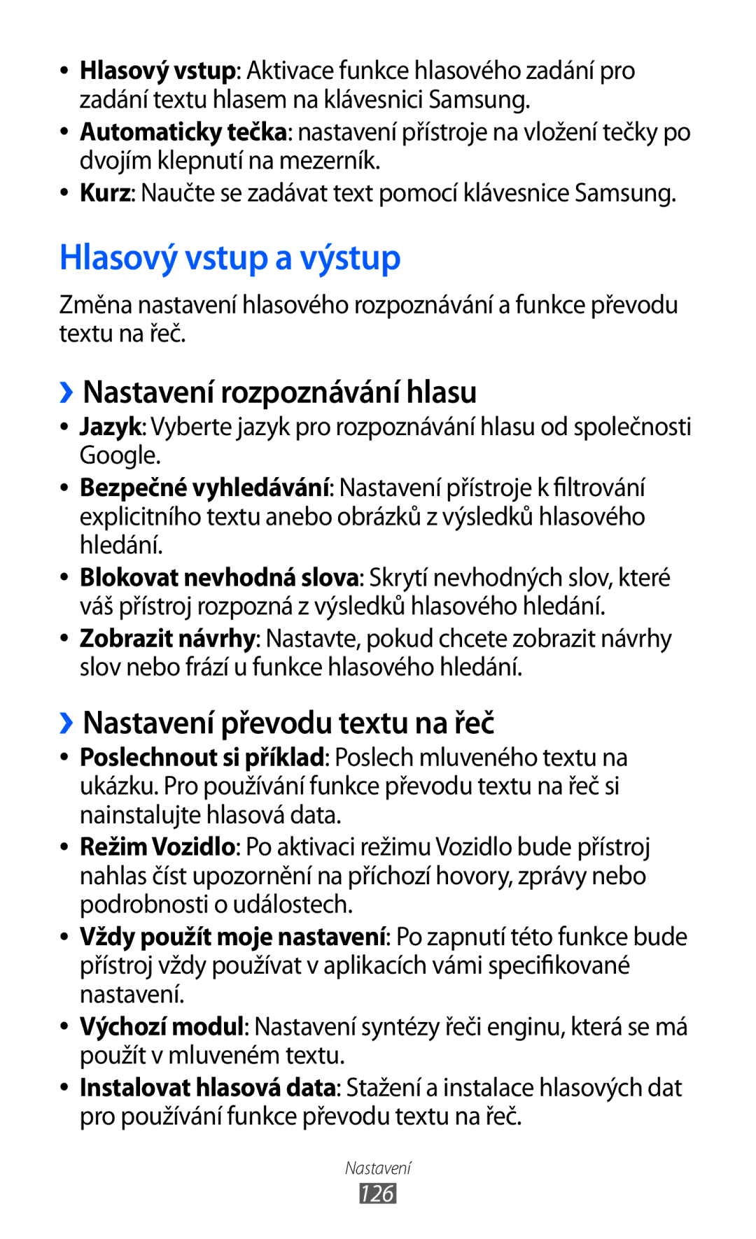 Samsung GT-I9003MKDXEZ manual Hlasový vstup a výstup, ››Nastavení rozpoznávání hlasu, ››Nastavení převodu textu na řeč 