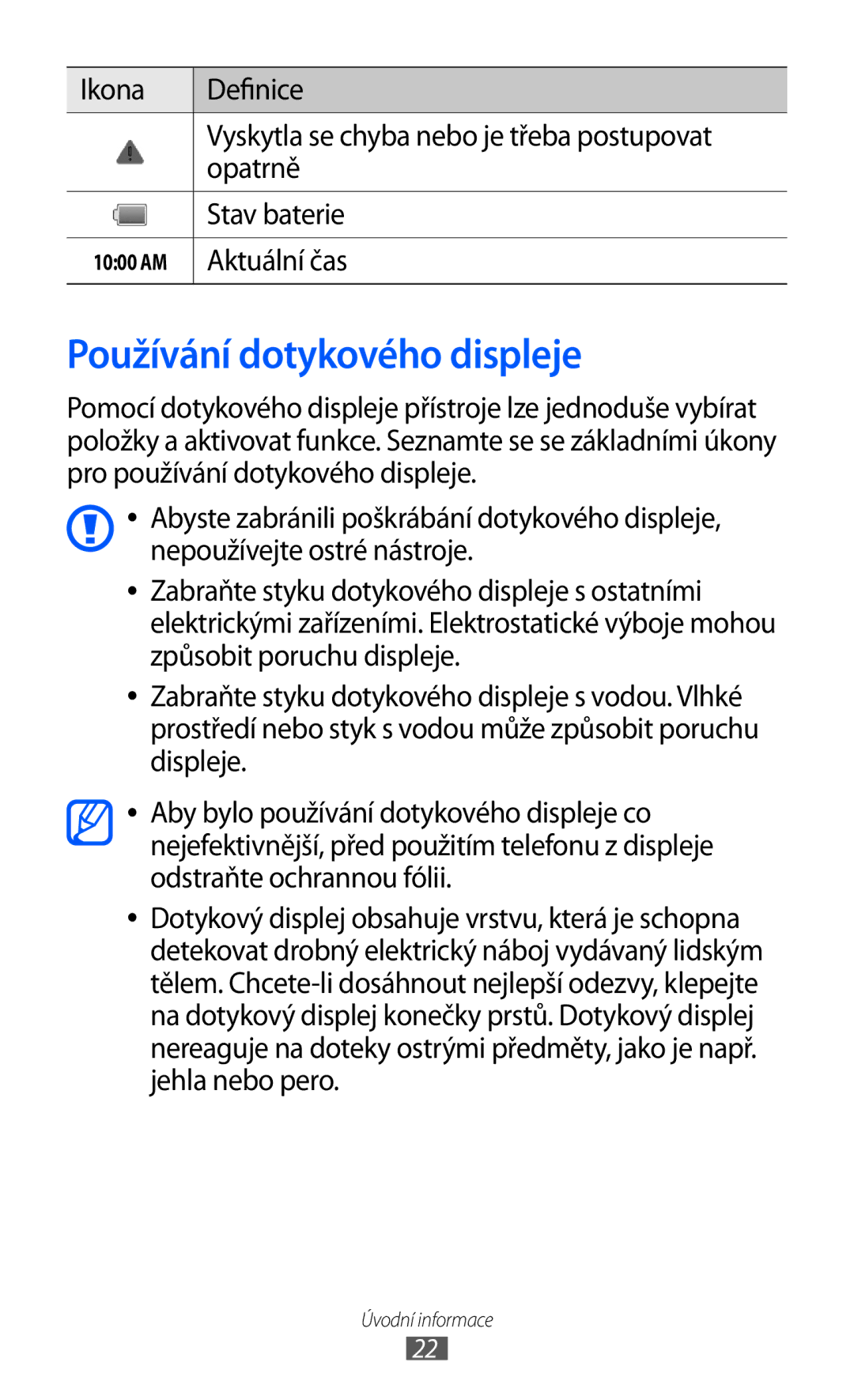 Samsung GT-I9003MKDXEZ, GT-I9003MKDO2C, GT-I9003MKDXSK, GT-I9003MKDVDC manual Používání dotykového displeje, Aktuální čas 