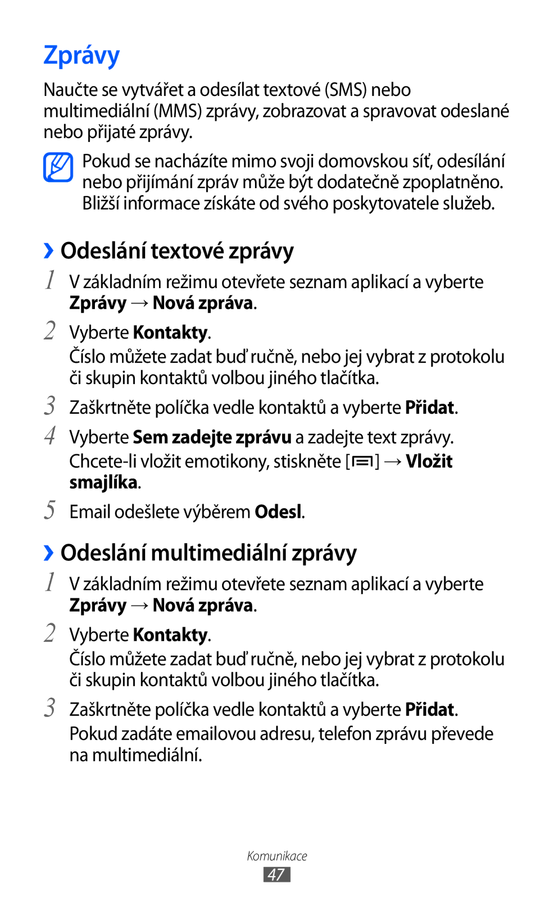 Samsung GT-I9003MKDVDC, GT-I9003MKDO2C manual Zprávy, ››Odeslání textové zprávy, ››Odeslání multimediální zprávy, Smajlíka 