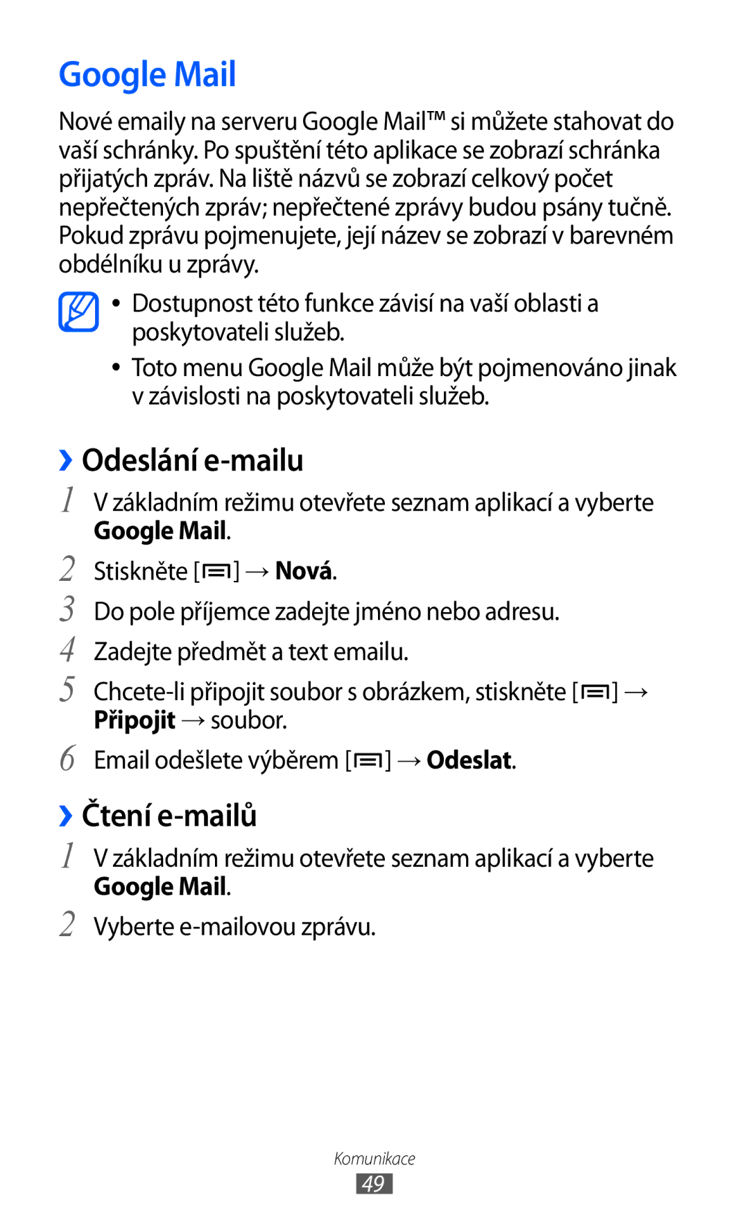 Samsung GT-I9003MKDXSK, GT-I9003MKDO2C, GT-I9003MKDXEZ, GT-I9003MKDVDC manual Google Mail, ››Odeslání e-mailu, ››Čtení e-mailů 