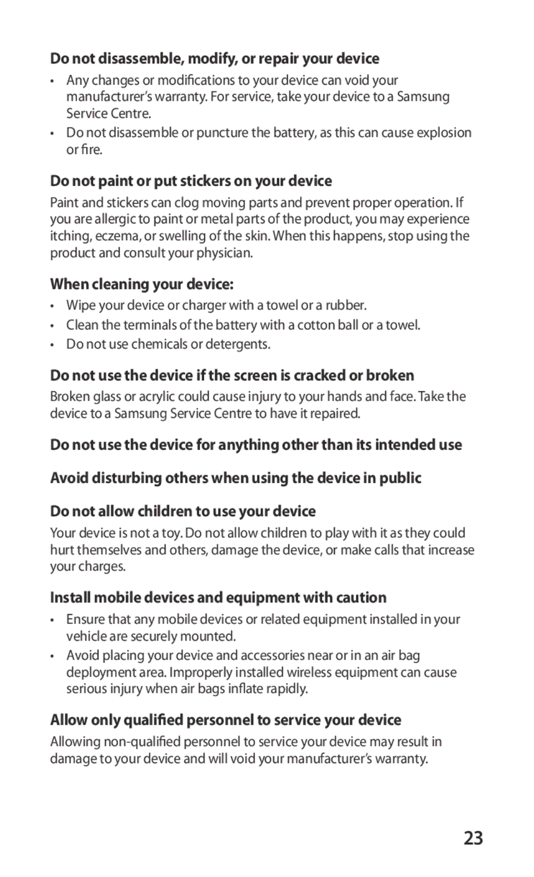 Samsung GT-I9003MKOSER Do not disassemble, modify, or repair your device, Do not paint or put stickers on your device 