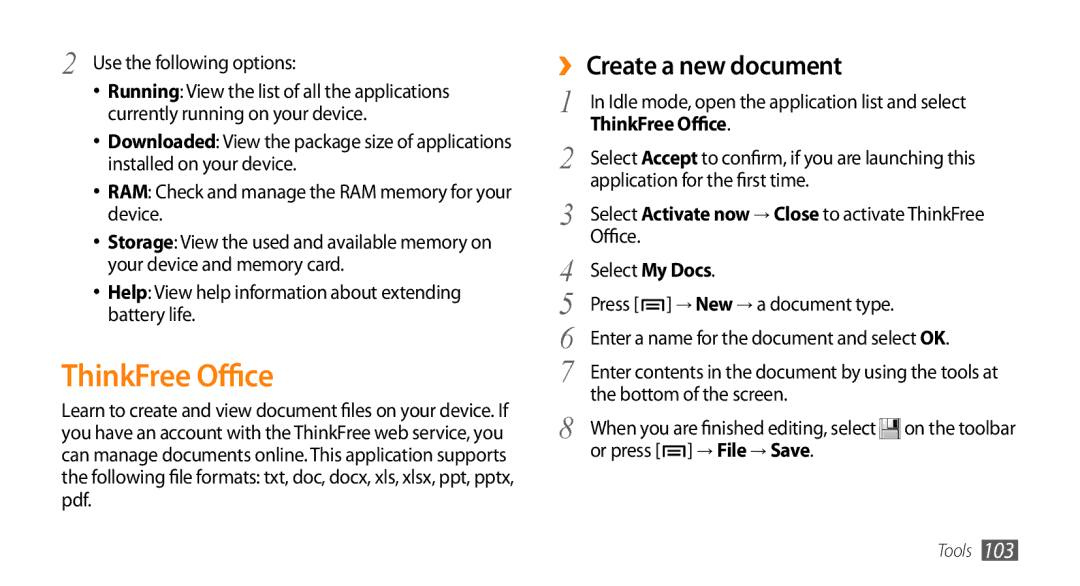 Samsung GT-I9003NKDXSG, GT-I9003NKDDBT, GT-I9003ISDTUR manual ThinkFree Office, ›› Create a new document, → File → Save 