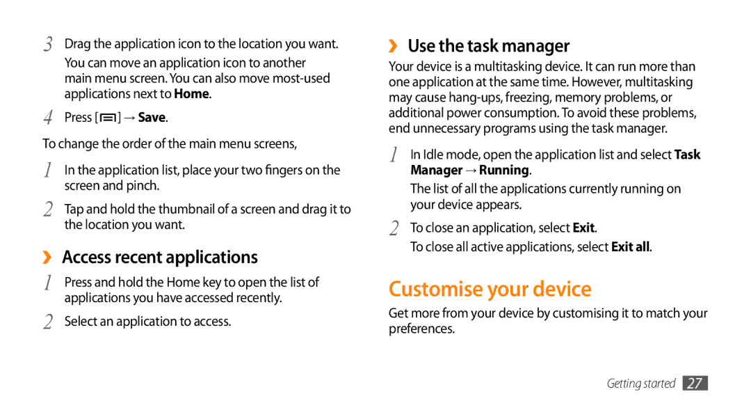 Samsung GT-I9003RWDXEF Customise your device, ›› Access recent applications, ›› Use the task manager, Manager → Running 