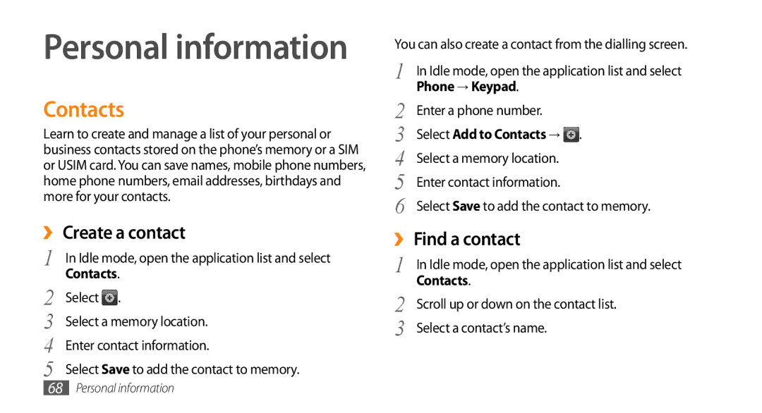 Samsung GT-I9003MKDSKZ, GT-I9003NKDDBT, GT-I9003ISDTUR, GT-I9003RWDATO manual Contacts, ›› Create a contact, ›› Find a contact 