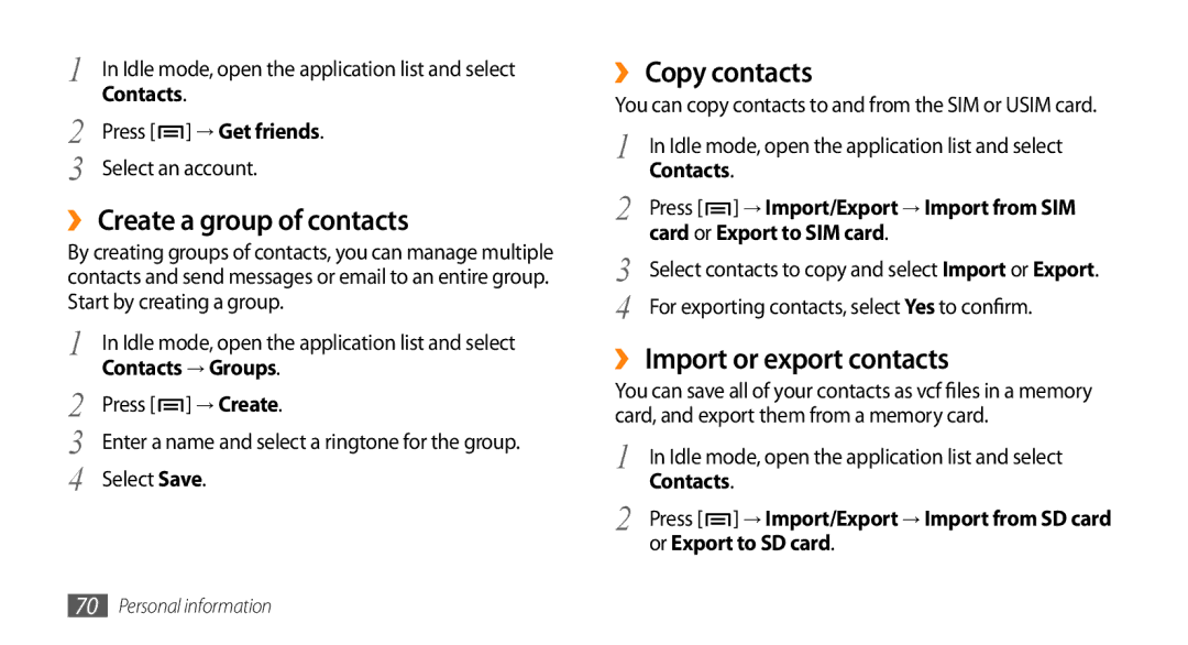 Samsung GT-I9003NKDARB, GT-I9003NKDDBT manual ›› Create a group of contacts, ›› Copy contacts, ›› Import or export contacts 