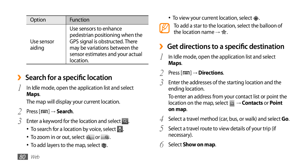 Samsung GT-I9003MKDTMC, GT-I9003NKDDBT manual ›› Search for a specific location, ›› Get directions to a specific destination 