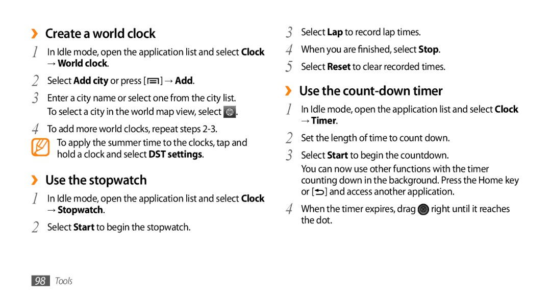 Samsung GT-I9003RWDARB, GT-I9003NKDDBT manual ›› Create a world clock, ›› Use the stopwatch, ›› Use the count-down timer 