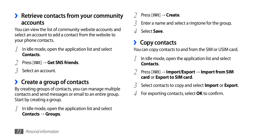 Samsung GT-I9003MKDATO accounts, ›› Create a group of contacts, ›› Copy contacts, ›› Retrieve contacts from your community 