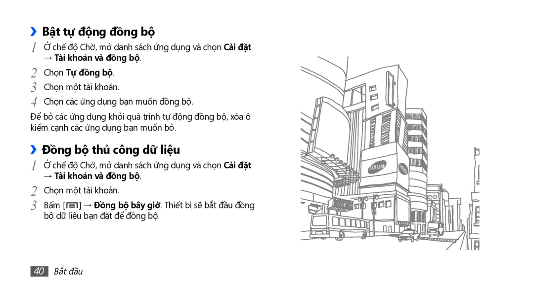 Samsung GT-I9003ISEXEV manual ››Bật tự động đồng bộ, ››Đồng bộ thủ công dữ liệu, → Tài khoản và đồng bộ Chọn Tự đồng bộ 