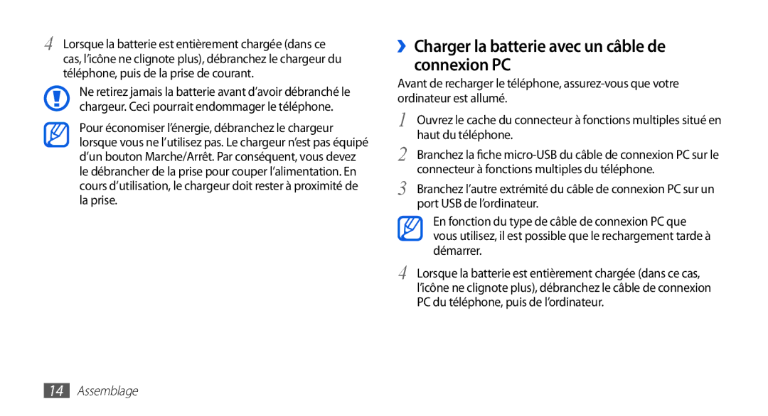 Samsung GT-I9003RWDXEF ››Charger la batterie avec un câble de connexion PC, Connecteur à fonctions multiples du téléphone 