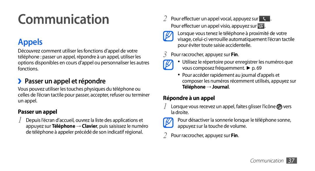 Samsung GT-I9003NKDVGF, GT-I9003RWDBOG manual Communication, Appels, ››Passer un appel et répondre, Répondre à un appel 