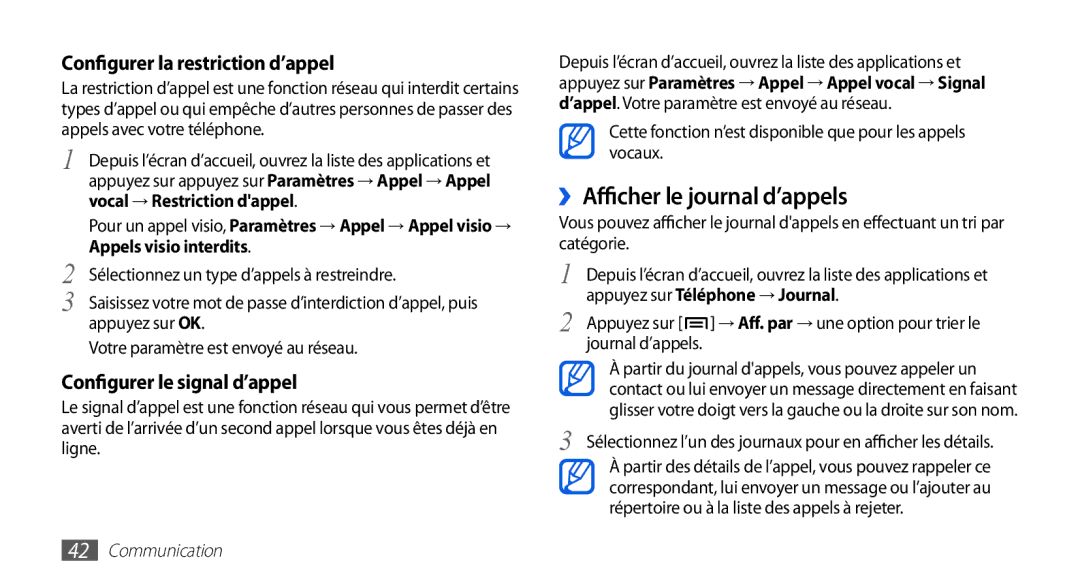 Samsung GT-I9003RWDNRJ ››Afficher le journal d’appels, Configurer la restriction d’appel, Configurer le signal d’appel 