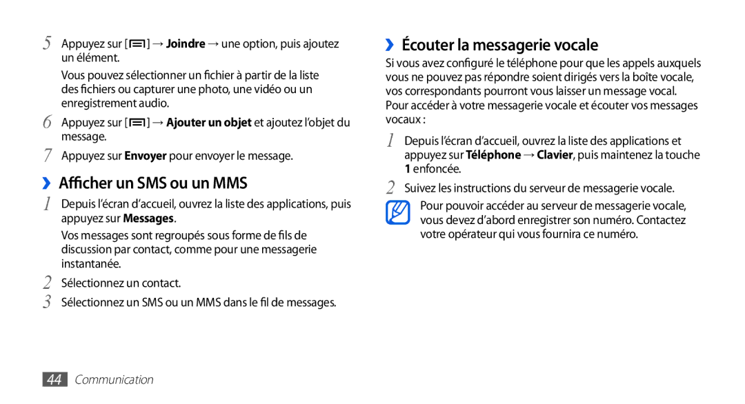 Samsung GT-I9003NKDNRJ, GT-I9003RWDBOG, GT-I9003RWDVGF manual ››Afficher un SMS ou un MMS, ››Écouter la messagerie vocale 