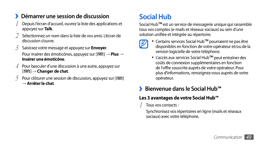 Samsung GT-I9003RWDSFR, GT-I9003RWDBOG manual ››Démarrer une session de discussion, ››Bienvenue dans le Social Hub 