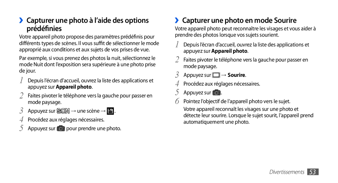 Samsung GT-I9003MKDBOG manual ››Capturer une photo à l’aide des options prédéfinies, ››Capturer une photo en mode Sourire 