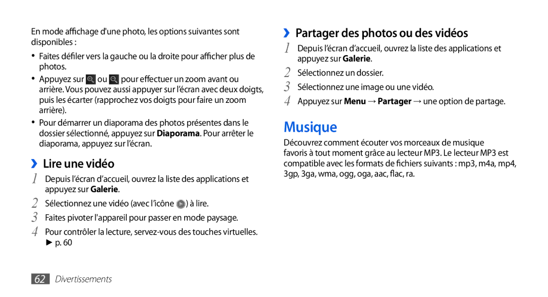 Samsung GT-I9003NKDBOG, GT-I9003RWDBOG, GT-I9003RWDVGF manual Musique, ››Lire une vidéo, ››Partager des photos ou des vidéos 