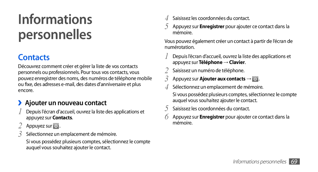 Samsung GT-I9003RWDVGF, GT-I9003RWDBOG manual Contacts, ››Ajouter un nouveau contact, Appuyez sur Ajouter aux contacts → 