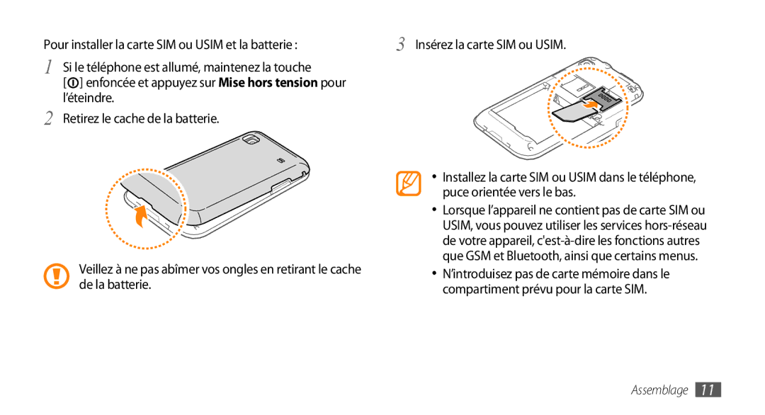 Samsung GT-I9003NKDBOG Pour installer la carte SIM ou Usim et la batterie, Si le téléphone est allumé, maintenez la touche 