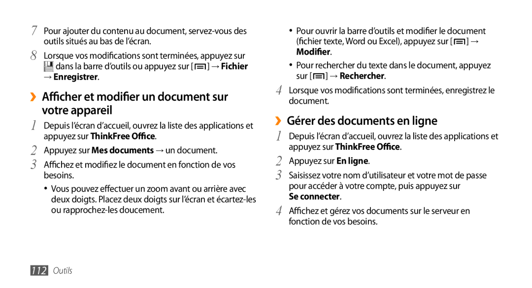 Samsung GT-I9003NKDNRJ ››Afficher et modifier un document sur votre appareil, ››Gérer des documents en ligne, Se connecter 