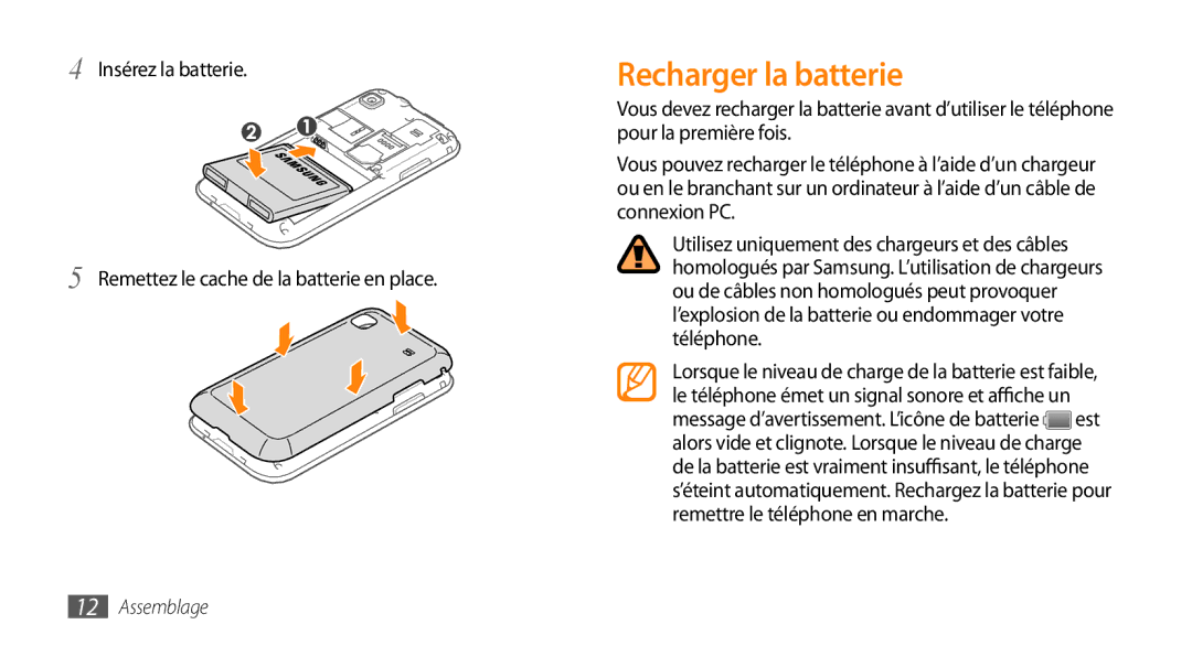 Samsung GT-I9003MKDVGF, GT-I9003RWDBOG, GT-I9003RWDVGF, GT-I9003MKDBOG, GT-I9003NKDVGF, GT-I9003MKDSFR Recharger la batterie 