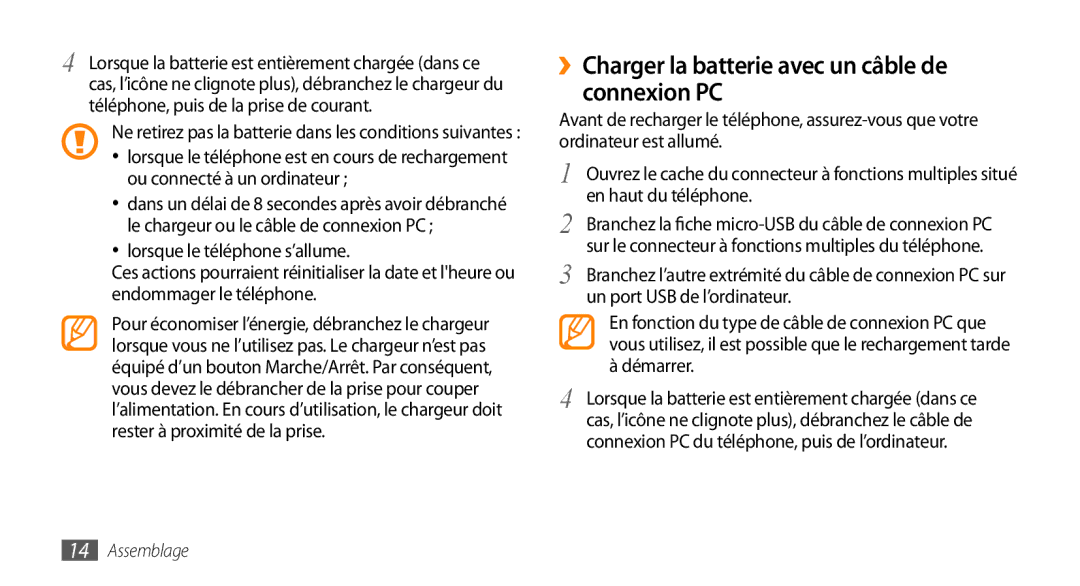 Samsung GT-I9003RWDXEF manual ››Charger la batterie avec un câble de connexion PC, Un port USB de l’ordinateur, Démarrer 